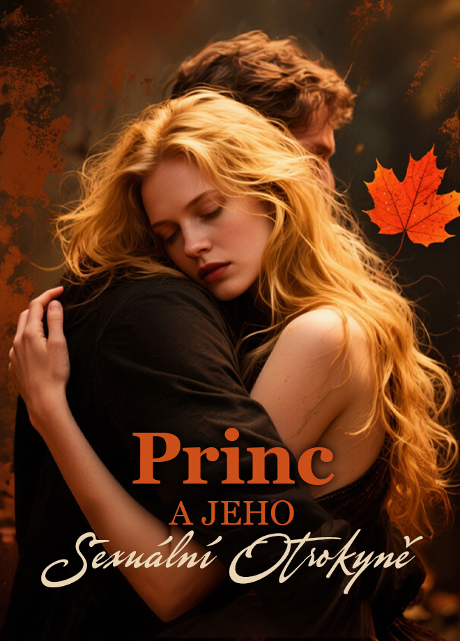 Princ a jeho sexuální otrokyně