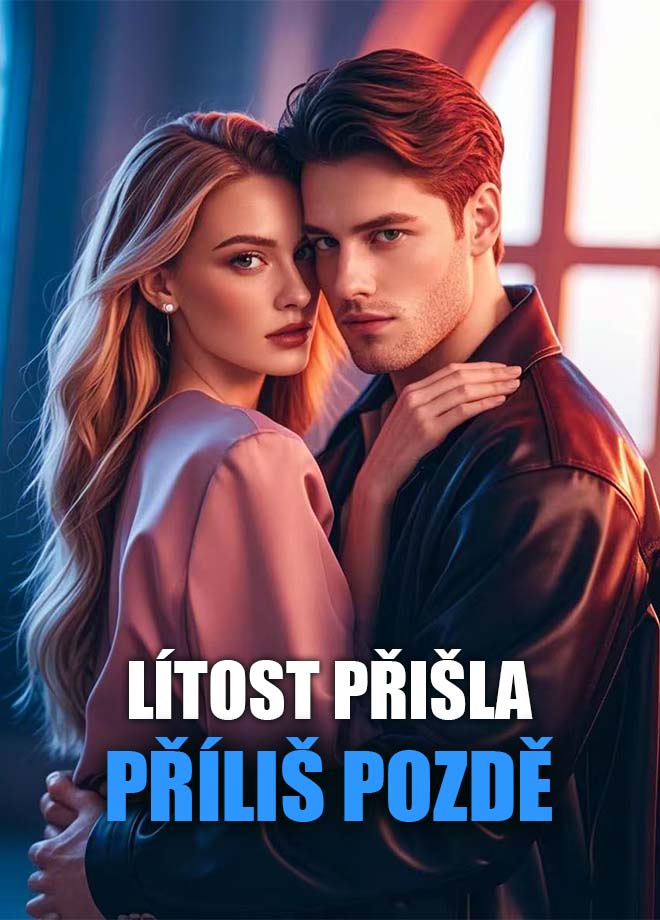 Lítost přišla příliš pozdě