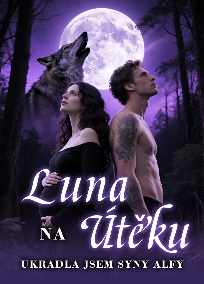 Luna na útěku - Ukradla jsem syny Alfy