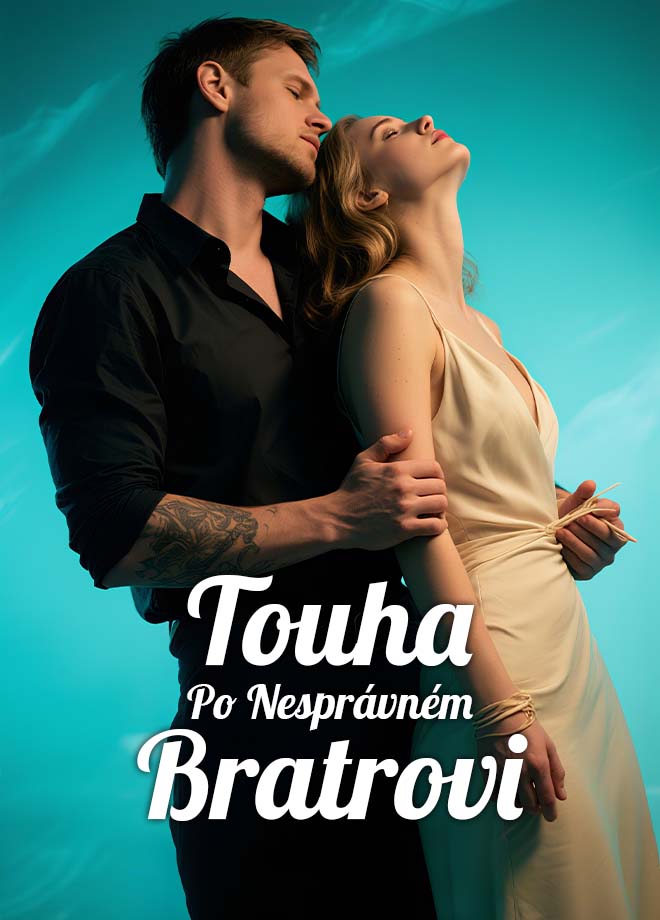 Touha po nesprávném bratrovi