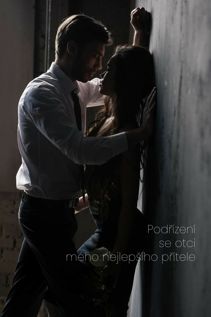 Podřízení se otci mého nejlepšího přítele