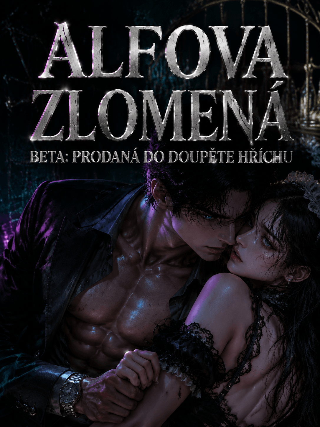 Alfova zlomená beta: Prodaná do doupěte hříchu